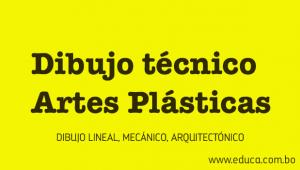 Artes Plásticas - Dibujo Técnico - www.educa.com.bo